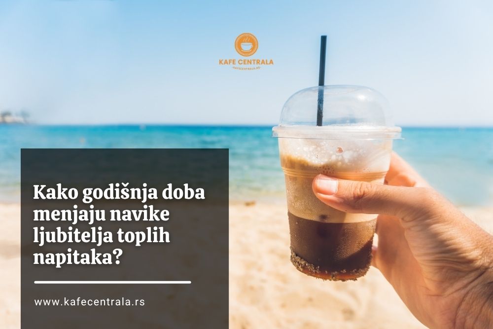 Kako godišnja doba menjaju navike ljubitelja toplih napitaka?
