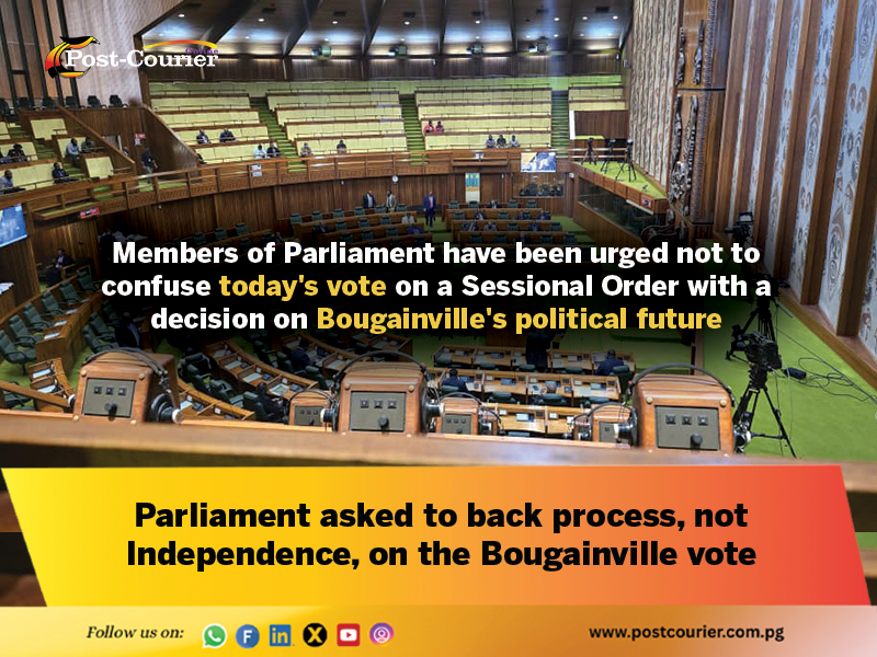 Parliament asked to back process, not Independence, on the Bougainville vote