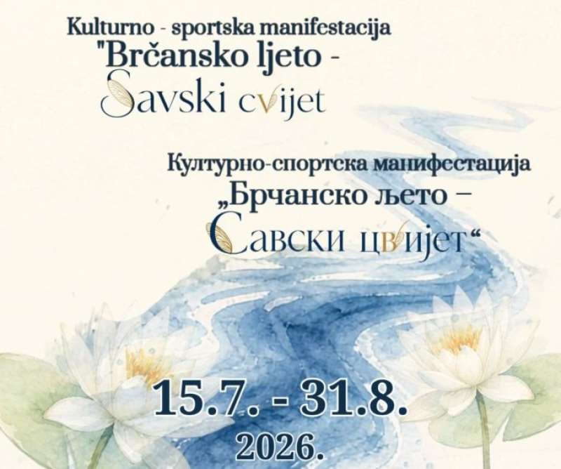 Počinje manifestacija Brčansko ljeto - Savski cvijet, bogat sportski, kulturni i zabavni program