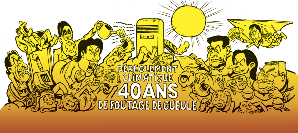 Dérèglement climatique : 40 ans de foutage de gueule