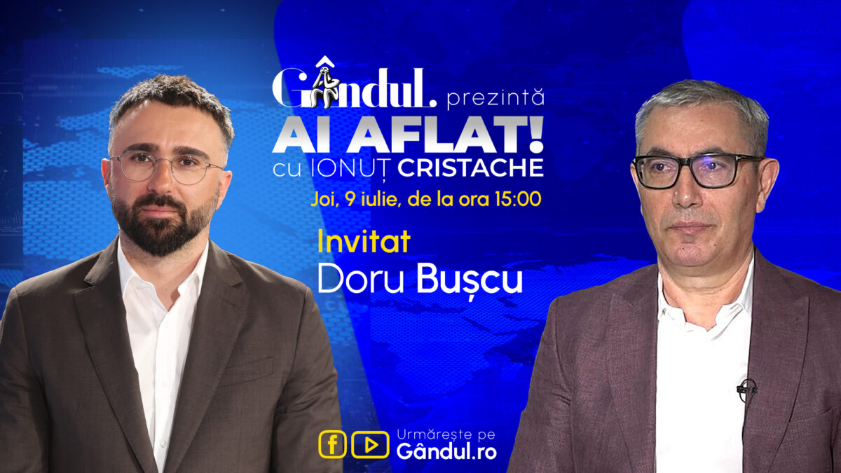 „Ai Aflat! cu Ionuț Cristache” începe joi, 9 iulie, de la ora 15.00, live pe Gândul. Invitat: Doru Bușcu