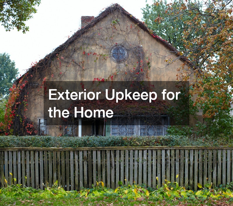 Exterior Upkeep for the Home – Home Matters Daily