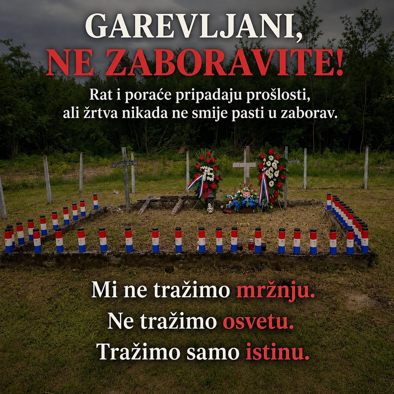 GAREVLJANI, NE ZABORAVITE!