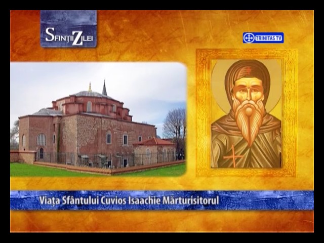Calendarul zilei 30 mai: Sfântul Cuvios Isaachie Mărturisitorul