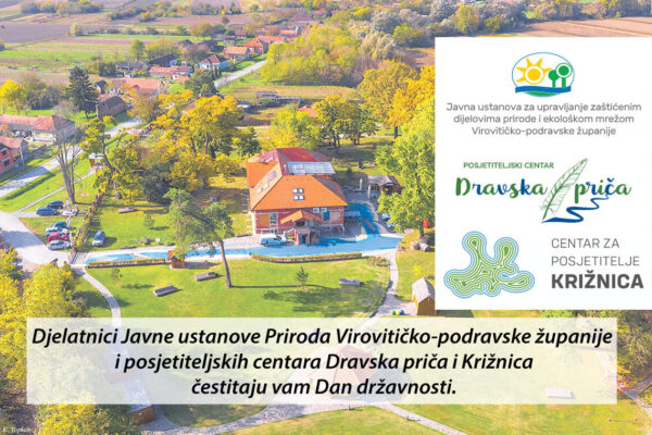Javna ustanova Priroda VPŽ i posjetiteljski centri Dravska priča i Križnica čestitaju vam Dan državnosti