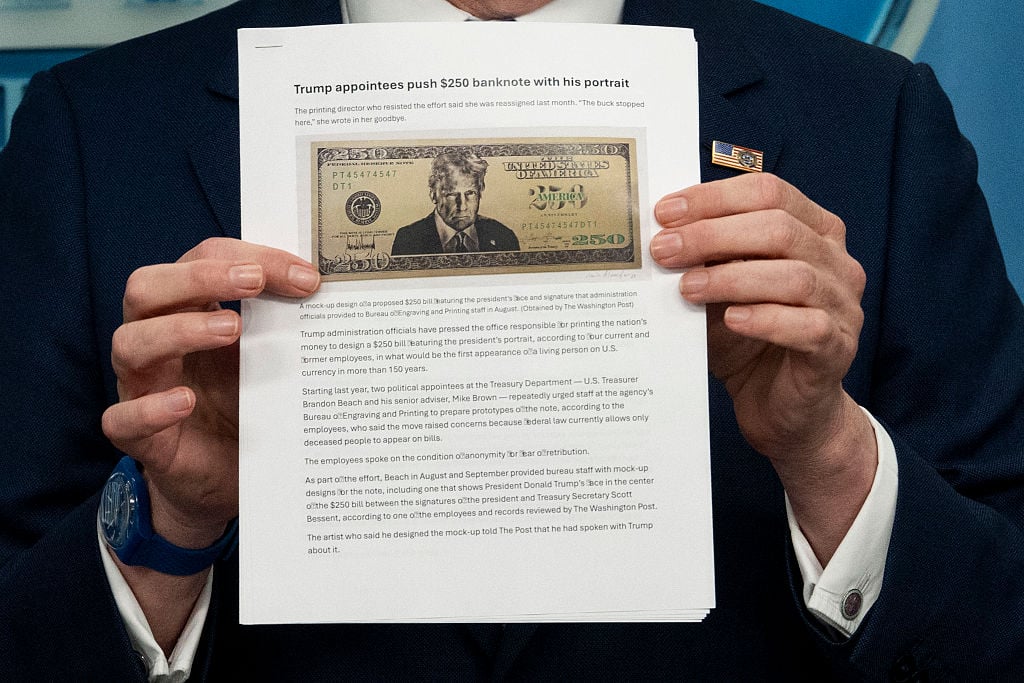 Treasury Prepares to Put Trump on a $250 Bill—if Congress Allows It