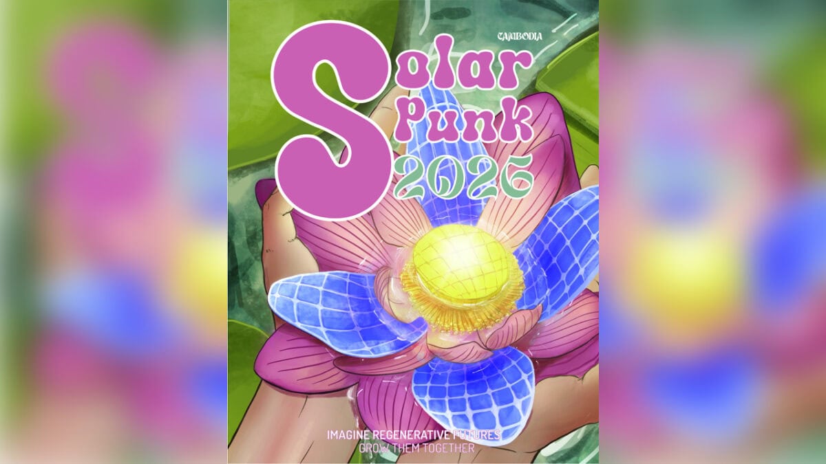 This year’s Solarpunk Cambodia project aims to ‘rethink resilience’